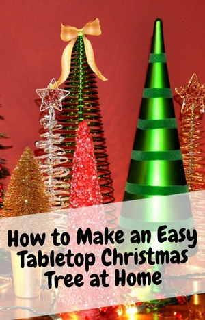 How to Make an Easy Tabletop Christmas Tree at Home