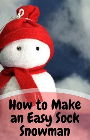 How to Make an Easy Sock Snowman